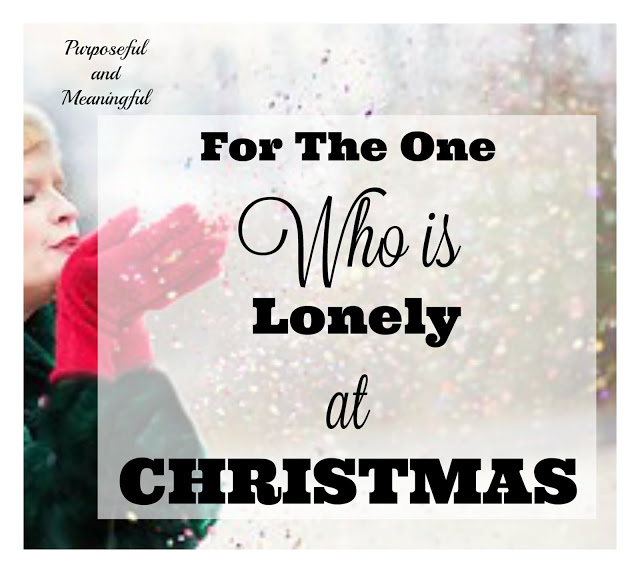 For The One Who Is Lonely At Christmas